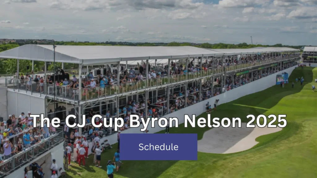 The CJ Cup Byron Nelson 2025 — Schedule, Tickets, and Top Picks